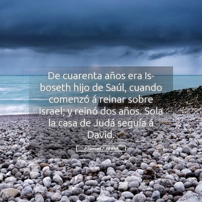 Picture 05 - 2 Samuel 2:10 RVA - De cuarenta años era Is-boseth hijo de Saúl, - Bible Verse Picture