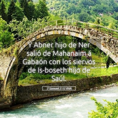Picture 05 - 2 Samuel 2:12 RVA - Y Abner hijo de Ner salió de Mahanaim á Gabaón - Bible Verse Picture