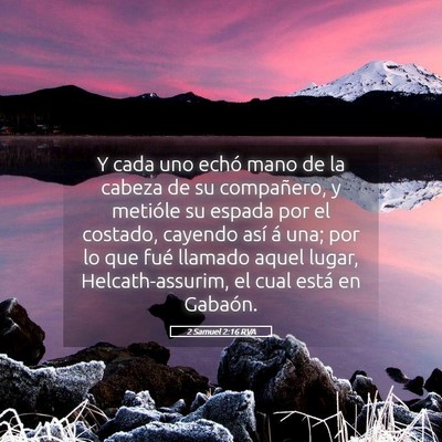 Picture 05 - 2 Samuel 2:16 RVA - Y cada uno echó mano de la cabeza de su - Bible Verse Picture