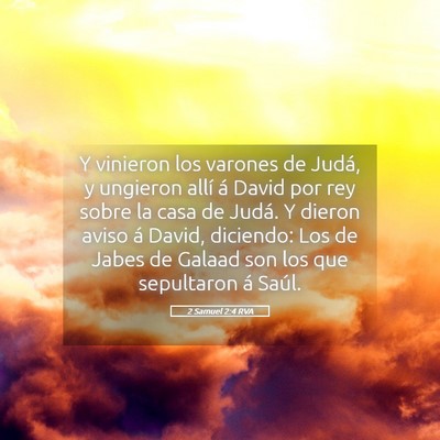 Picture 05 - 2 Samuel 2:4 RVA - Y vinieron los varones de Judá, y ungieron allí - Bible Verse Picture