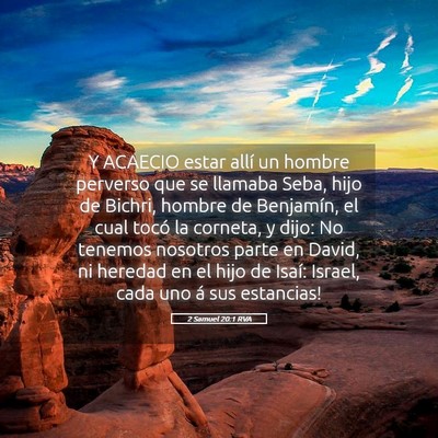 Picture 05 - 2 Samuel 20:1 RVA - Y ACAECIO estar allí un hombre perverso que se - Bible Verse Picture