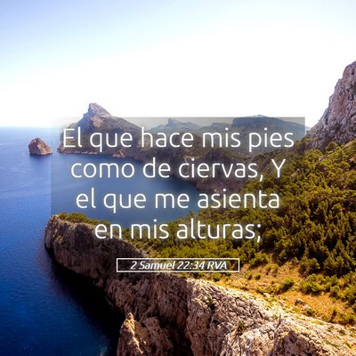 Picture 05 - 2 Samuel 22:34 RVA - El que hace mis pies como de ciervas, Y el que me - Bible Verse Picture