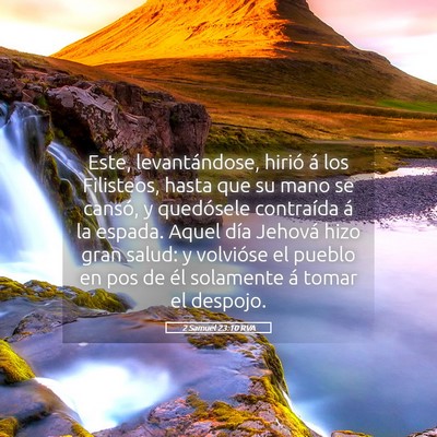 Picture 05 - 2 Samuel 23:10 RVA - Este, levantándose, hirió á los Filisteos, - Bible Verse Picture