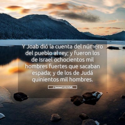 Picture 05 - 2 Samuel 24:9 RVA - Y Joab dió la cuenta del número del pueblo al - Bible Verse Picture