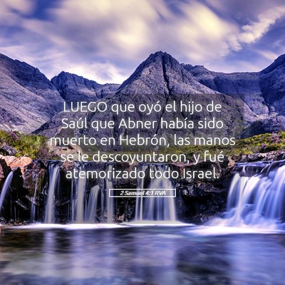 Picture 05 - 2 Samuel 4:1 RVA - LUEGO que oyó el hijo de Saúl que Abner había - Bible Verse Picture
