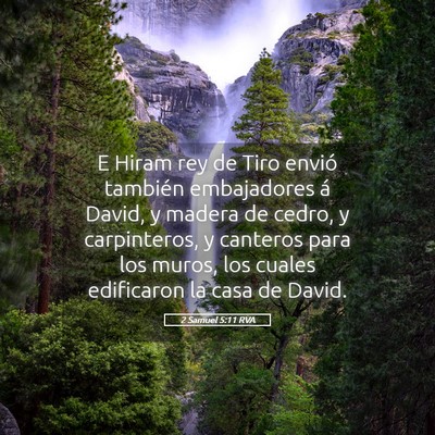 Picture 05 - 2 Samuel 5:11 RVA - E Hiram rey de Tiro envió también embajadores - Bible Verse Picture