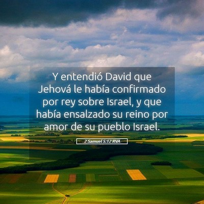 Picture 05 - 2 Samuel 5:12 RVA - Y entendió David que Jehová le había - Bible Verse Picture