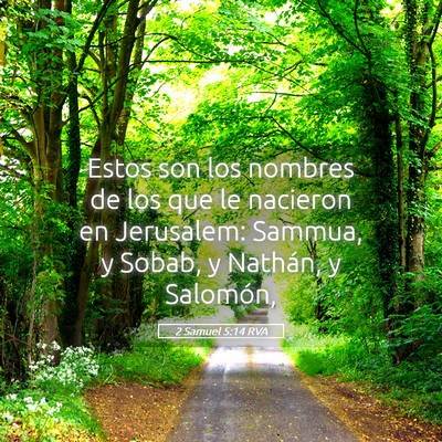 Picture 05 - 2 Samuel 5:14 RVA - Estos son los nombres de los que le nacieron en - Bible Verse Picture