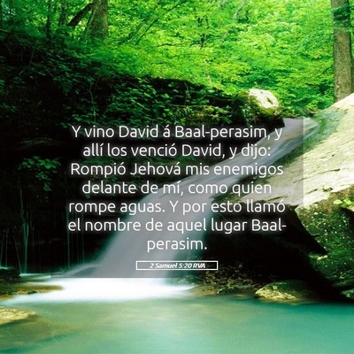 Picture 05 - 2 Samuel 5:20 RVA - Y vino David á Baal-perasim, y allí los venció - Bible Verse Picture