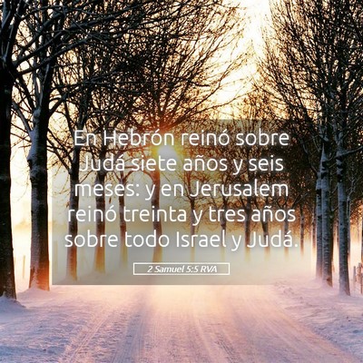Picture 05 - 2 Samuel 5:5 RVA - En Hebrón reinó sobre Judá siete años y seis - Bible Verse Picture