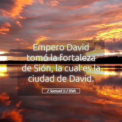 Picture 05 - 2 Samuel 5:7 RVA - Empero David tomó la fortaleza de Sión, la cual - Bible Verse Picture