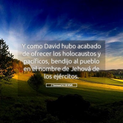 Picture 05 - 2 Samuel 6:18 RVA - Y como David hubo acabado de ofrecer los - Bible Verse Picture