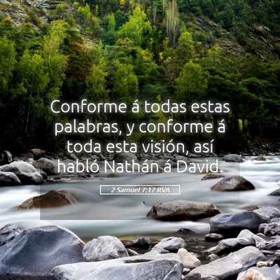 Picture 05 - 2 Samuel 7:17 RVA - Conforme á todas estas palabras, y conforme á - Bible Verse Picture