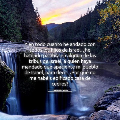 Picture 05 - 2 Samuel 7:7 RVA - Y en todo cuanto he andado con todos los hijos de - Bible Verse Picture