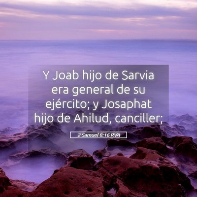 Picture 05 - 2 Samuel 8:16 RVA - Y Joab hijo de Sarvia era general de su - Bible Verse Picture