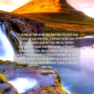 Picture 05 - 2 Samuel 9:10 RVA - Tú pues le labrarás las tierras, tú con tus - Bible Verse Picture