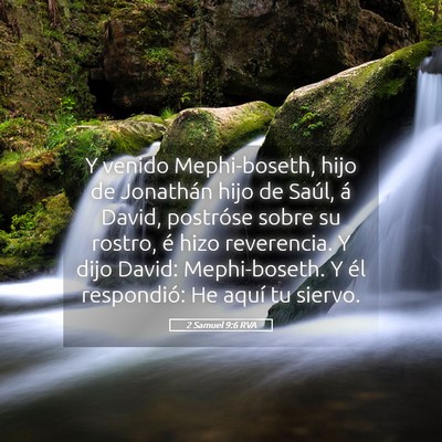 Picture 05 - 2 Samuel 9:6 RVA - Y venido Mephi-boseth, hijo de Jonathán hijo de - Bible Verse Picture