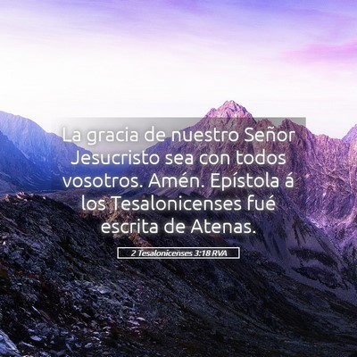 Picture 05 - 2 Tesalonicenses 3:18 RVA - La gracia de nuestro Señor Jesucristo sea con - Bible Verse Picture