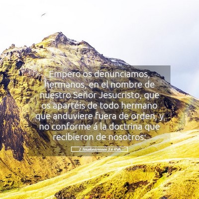 Picture 05 - 2 Tesalonicenses 3:6 RVA - Empero os denunciamos, hermanos, en el nombre de - Bible Verse Picture
