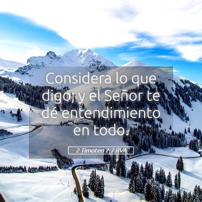 Picture 05 - 2 Timoteo 2:7 RVA - Considera lo que digo; y el Señor te dé - Bible Verse Picture