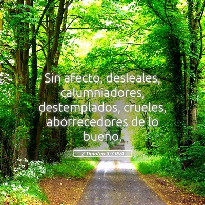 Picture 05 - 2 Timoteo 3:3 RVA - Sin afecto, desleales, calumniadores, - Bible Verse Picture