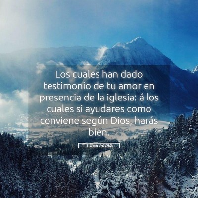 Picture 05 - 3 Juan 1:6 RVA - Los cuales han dado testimonio de tu amor en - Bible Verse Picture