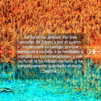 Picture 05 - Amós 1:11 RVA - Así ha dicho Jehová: Por tres pecados de Edom, - Bible Verse Picture