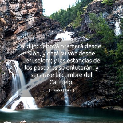Picture 05 - Amós 1:2 RVA - Y dijo: Jehová bramará desde Sión, y dará su - Bible Verse Picture