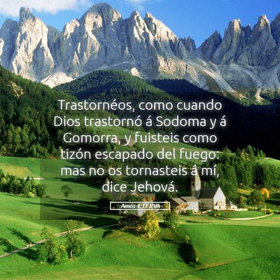Picture 05 - Amós 4:11 RVA - Trastornéos, como cuando Dios trastornó á - Bible Verse Picture