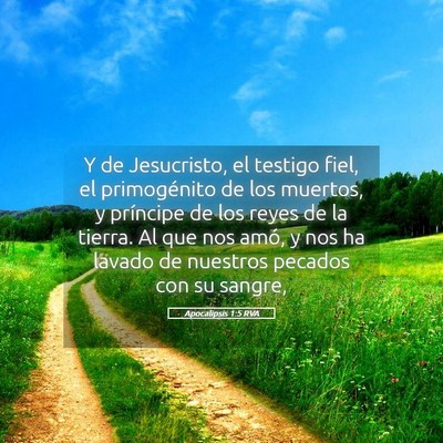Picture 05 - Apocalipsis 1:5 RVA - Y de Jesucristo, el testigo fiel, el primogénito - Bible Verse Picture