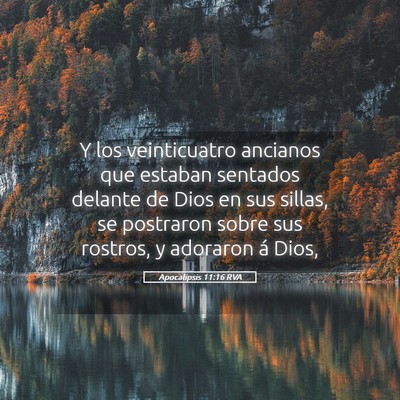 Picture 05 - Apocalipsis 11:16 RVA - Y los veinticuatro ancianos que estaban sentados - Bible Verse Picture