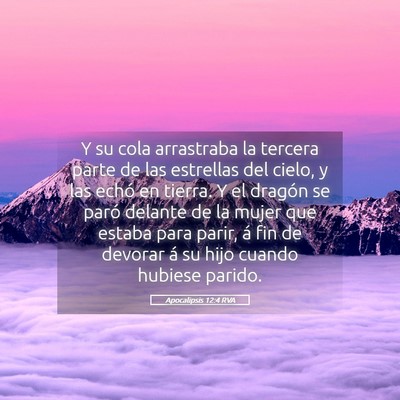 Picture 05 - Apocalipsis 12:4 RVA - Y su cola arrastraba la tercera parte de las - Bible Verse Picture