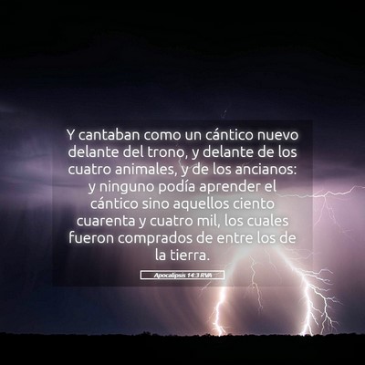 Picture 05 - Apocalipsis 14:3 RVA - Y cantaban como un cántico nuevo delante del - Bible Verse Picture