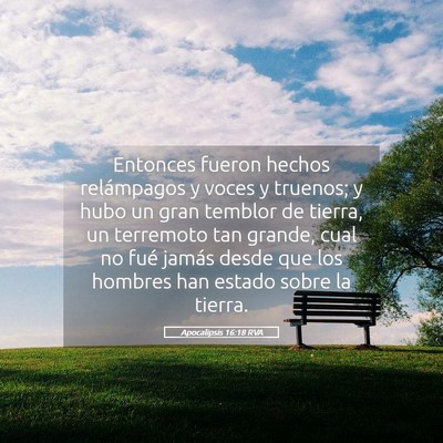 Picture 05 - Apocalipsis 16:18 RVA - Entonces fueron hechos relámpagos y voces y - Bible Verse Picture