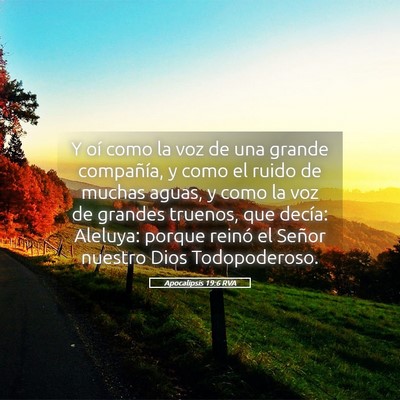 Picture 05 - Apocalipsis 19:6 RVA - Y oí como la voz de una grande compañía, y - Bible Verse Picture