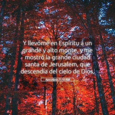 Picture 05 - Apocalipsis 21:10 RVA - Y llevóme en Espíritu á un grande y alto - Bible Verse Picture