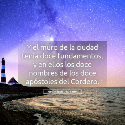 Picture 05 - Apocalipsis 21:14 RVA - Y el muro de la ciudad tenía doce fundamentos, y - Bible Verse Picture