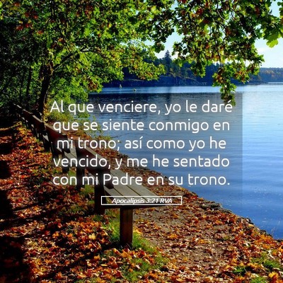Picture 05 - Apocalipsis 3:21 RVA - Al que venciere, yo le daré que se siente - Bible Verse Picture