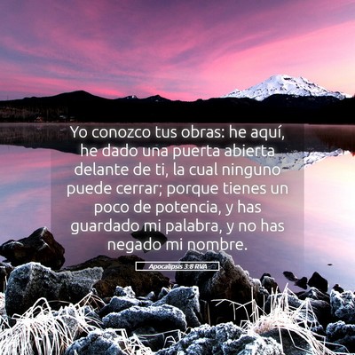 Picture 05 - Apocalipsis 3:8 RVA - Yo conozco tus obras: he aquí, he dado una - Bible Verse Picture
