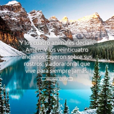 Picture 05 - Apocalipsis 5:14 RVA - Y los cuatro animales decían: Amén. Y los - Bible Verse Picture