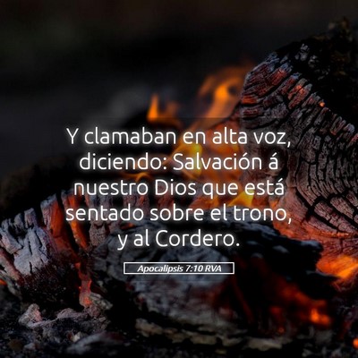 Picture 05 - Apocalipsis 7:10 RVA - Y clamaban en alta voz, diciendo: Salvación á - Bible Verse Picture
