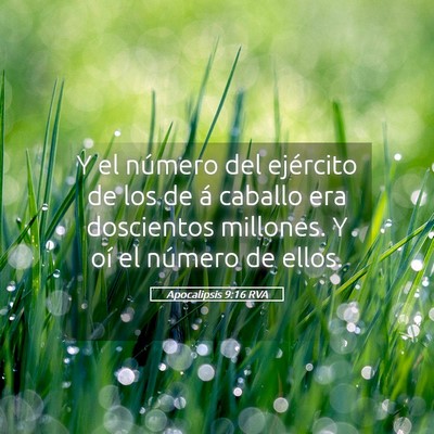 Picture 05 - Apocalipsis 9:16 RVA - Y el número del ejército de los de á caballo - Bible Verse Picture