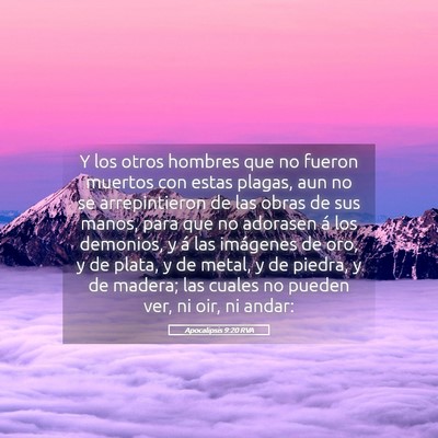 Picture 05 - Apocalipsis 9:20 RVA - Y los otros hombres que no fueron muertos con - Bible Verse Picture