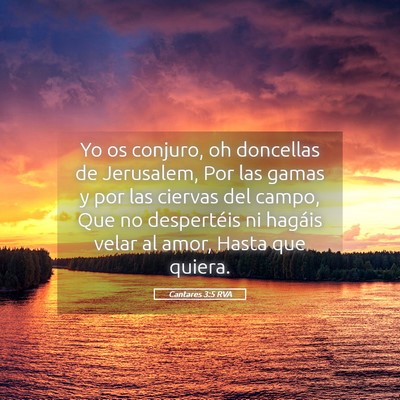 Picture 05 - Cantares 3:5 RVA - Yo os conjuro, oh doncellas de Jerusalem, Por las - Bible Verse Picture