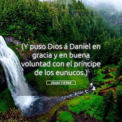 Picture 05 - Daniel 1:9 RVA - (Y puso Dios á Daniel en gracia y en buena - Bible Verse Picture