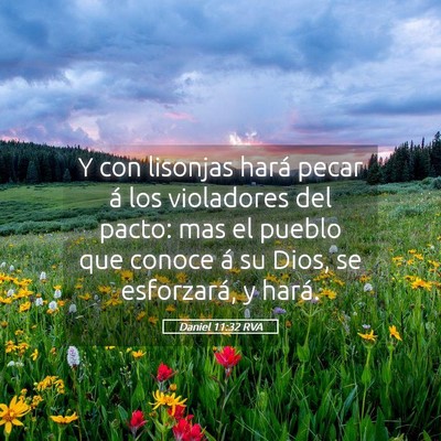 Picture 05 - Daniel 11:32 RVA - Y con lisonjas hará pecar á los violadores del - Bible Verse Picture