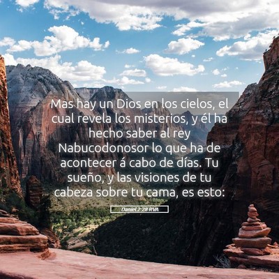 Picture 05 - Daniel 2:28 RVA - Mas hay un Dios en los cielos, el cual revela los - Bible Verse Picture