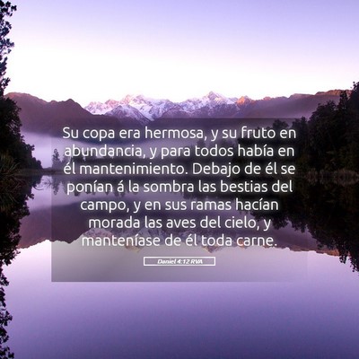 Picture 05 - Daniel 4:12 RVA - Su copa era hermosa, y su fruto en abundancia, y - Bible Verse Picture