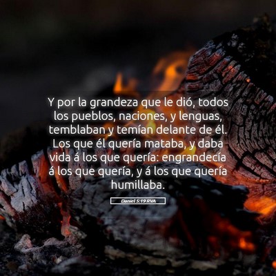 Picture 05 - Daniel 5:19 RVA - Y por la grandeza que le dió, todos los pueblos, - Bible Verse Picture