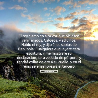 Picture 05 - Daniel 5:7 RVA - El rey clamó en alta voz que hiciesen venir - Bible Verse Picture